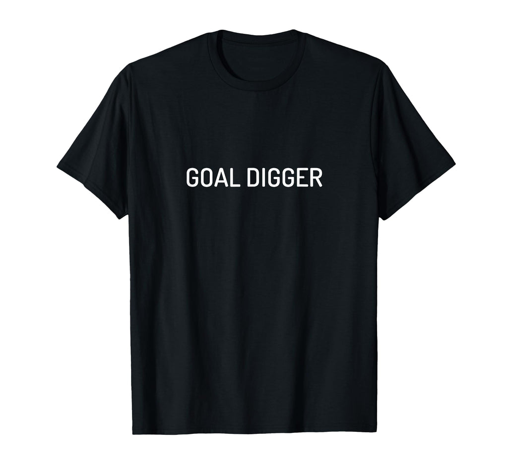 Goal Digger Funny Soccer Player T-Shirt - Graphic Print for Adults