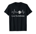 Soccer Girlfriends I Love Midfielder T-Shirt - Minimalist Print Unisex
