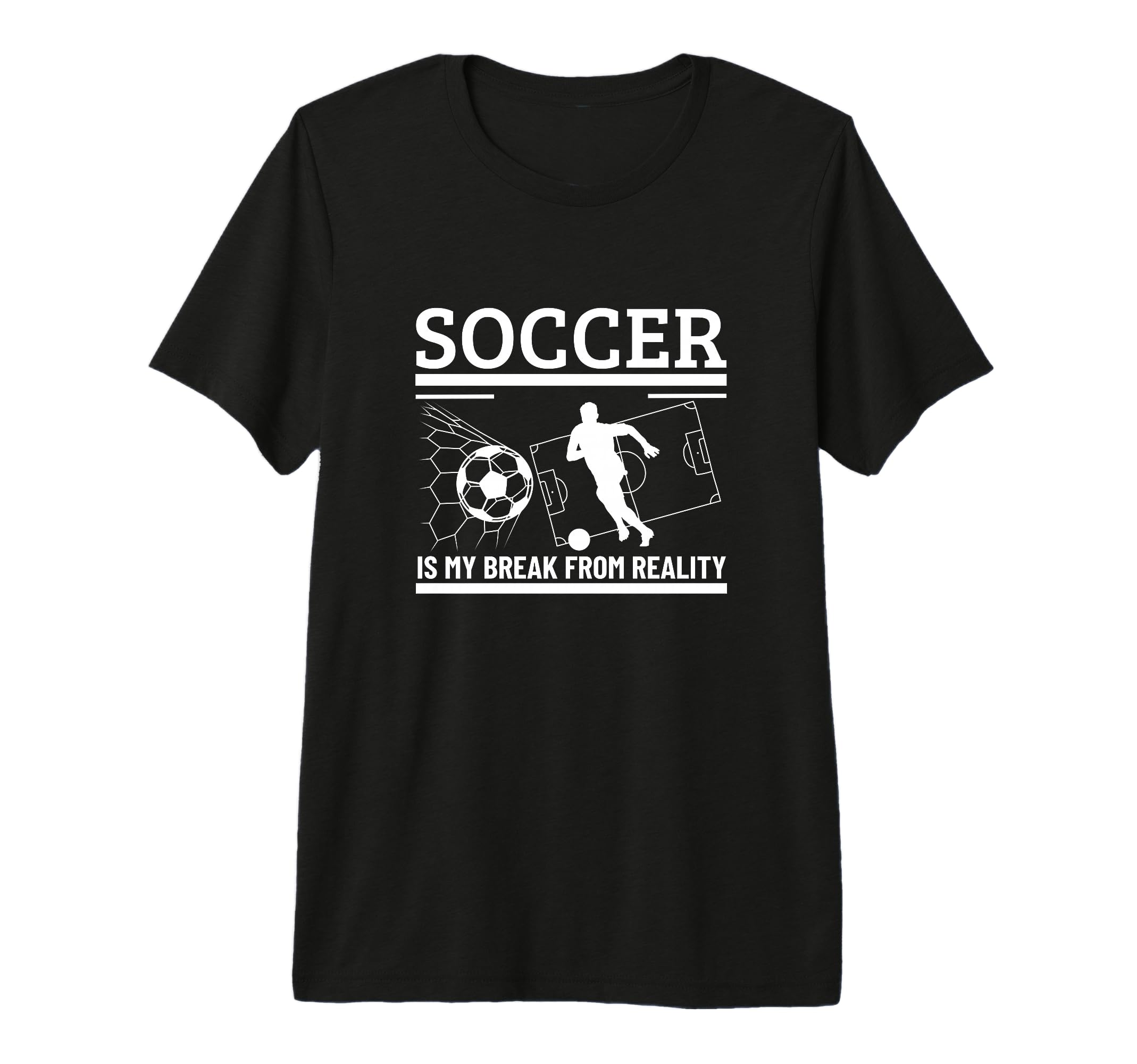 Soccer Is My Break From Reality Funny T-Shirt - Unique Graphic Men Women