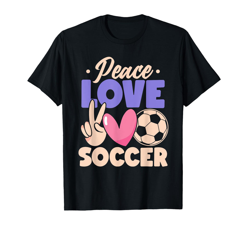 Peace Love Soccer Passionate Players T-Shirt - Novelty Apparel for Adults