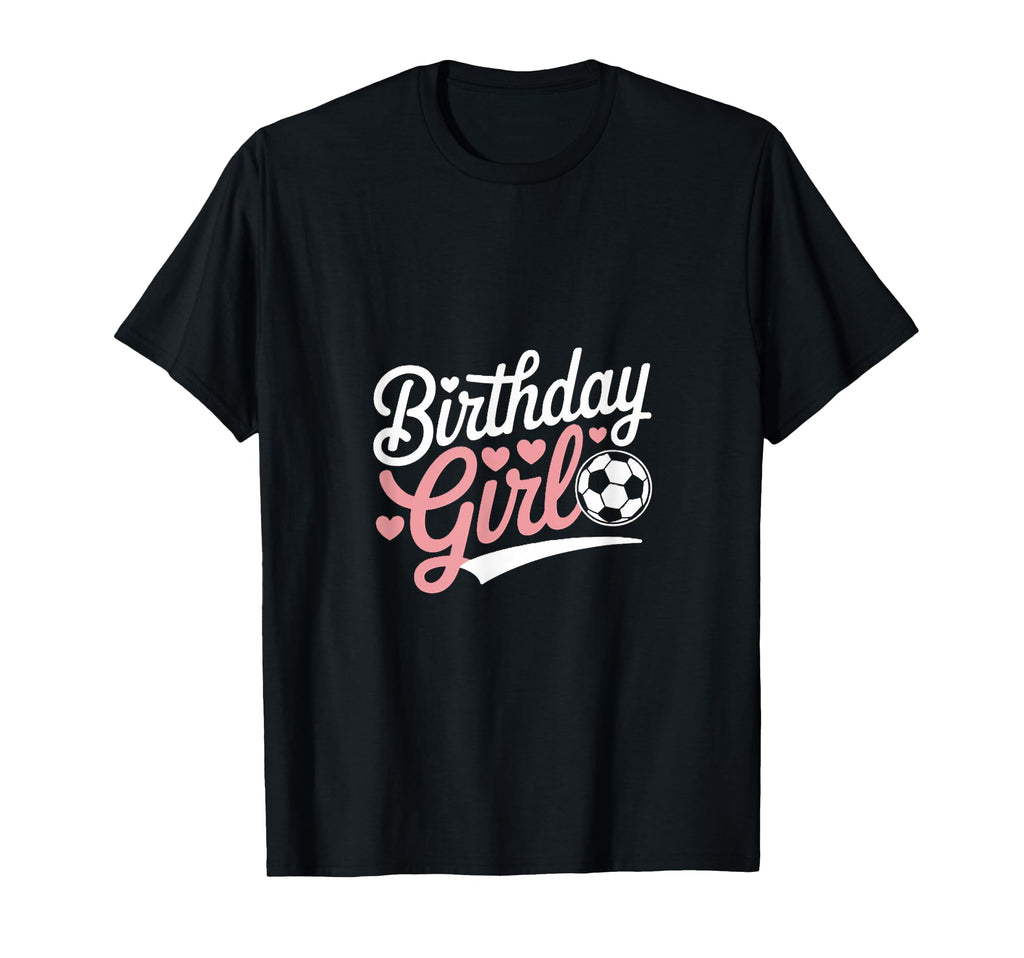 Birthday Soccer Hearts Fun T-Shirt - Fun Novelty Design Men Women