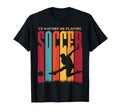 Id Rather Be Playing Soccer Soccer Player T-Shirt - Novelty Apparel Unisex