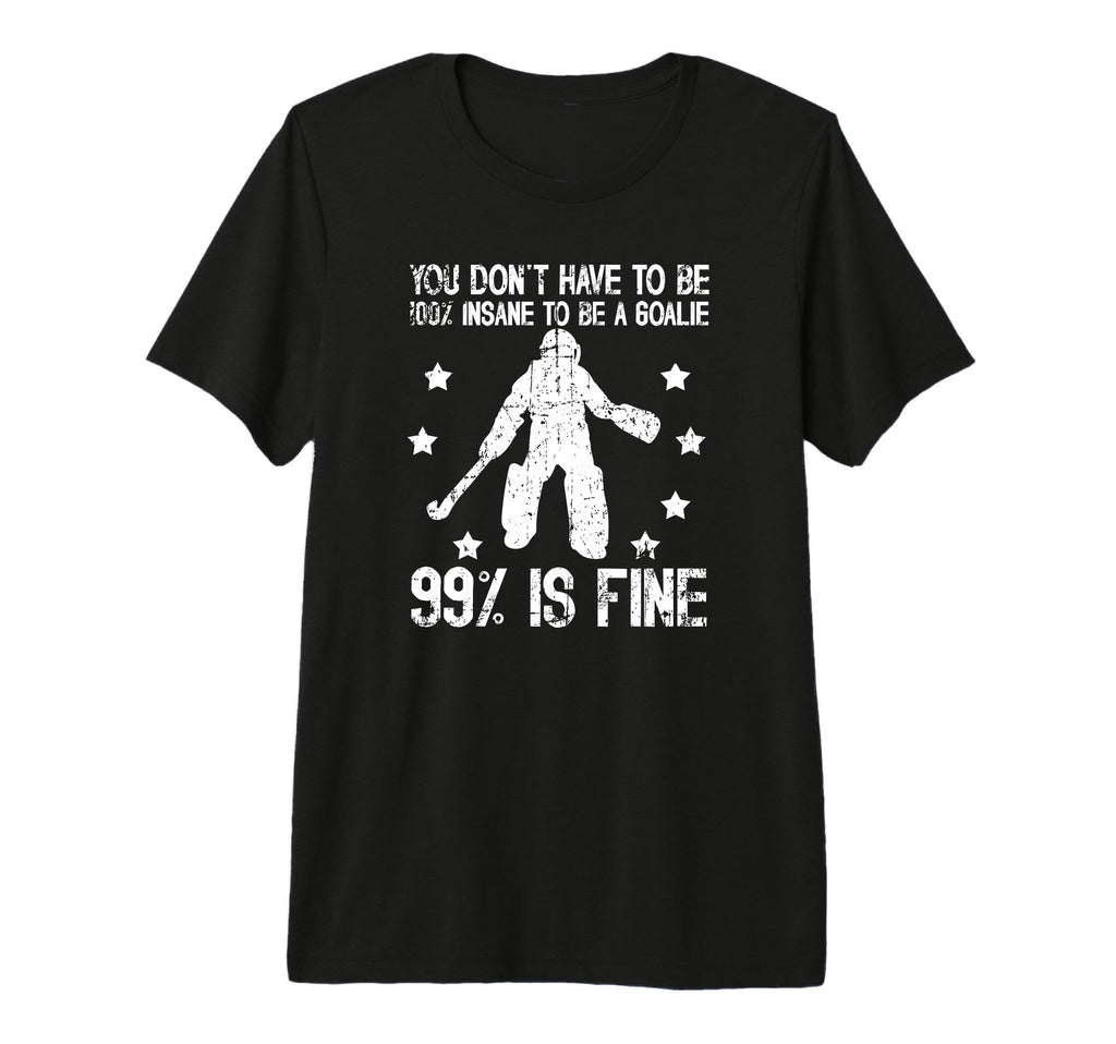 Field Hockey Goalie Funny Field Hockey T-Shirt - Fun Novelty Design Unisex