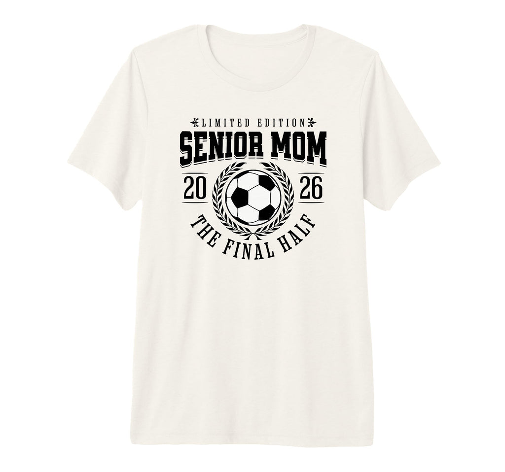 Senior Soccer Mom 2026 Final Half Tri T-Shirt - Streetwear Style Men Women