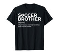 Funny Soccer Brother Definition T-Shirt - Streetwear Style Unisex