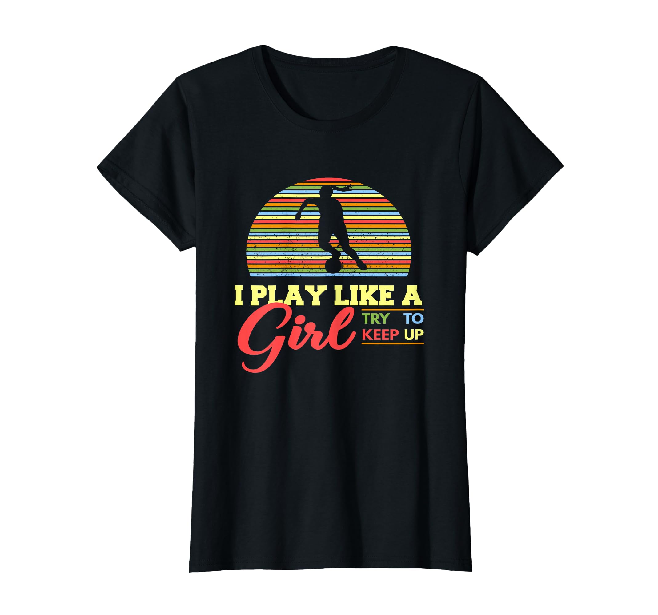 Soccer Colorful I Play Like T-Shirt - Minimalist Print Unisex