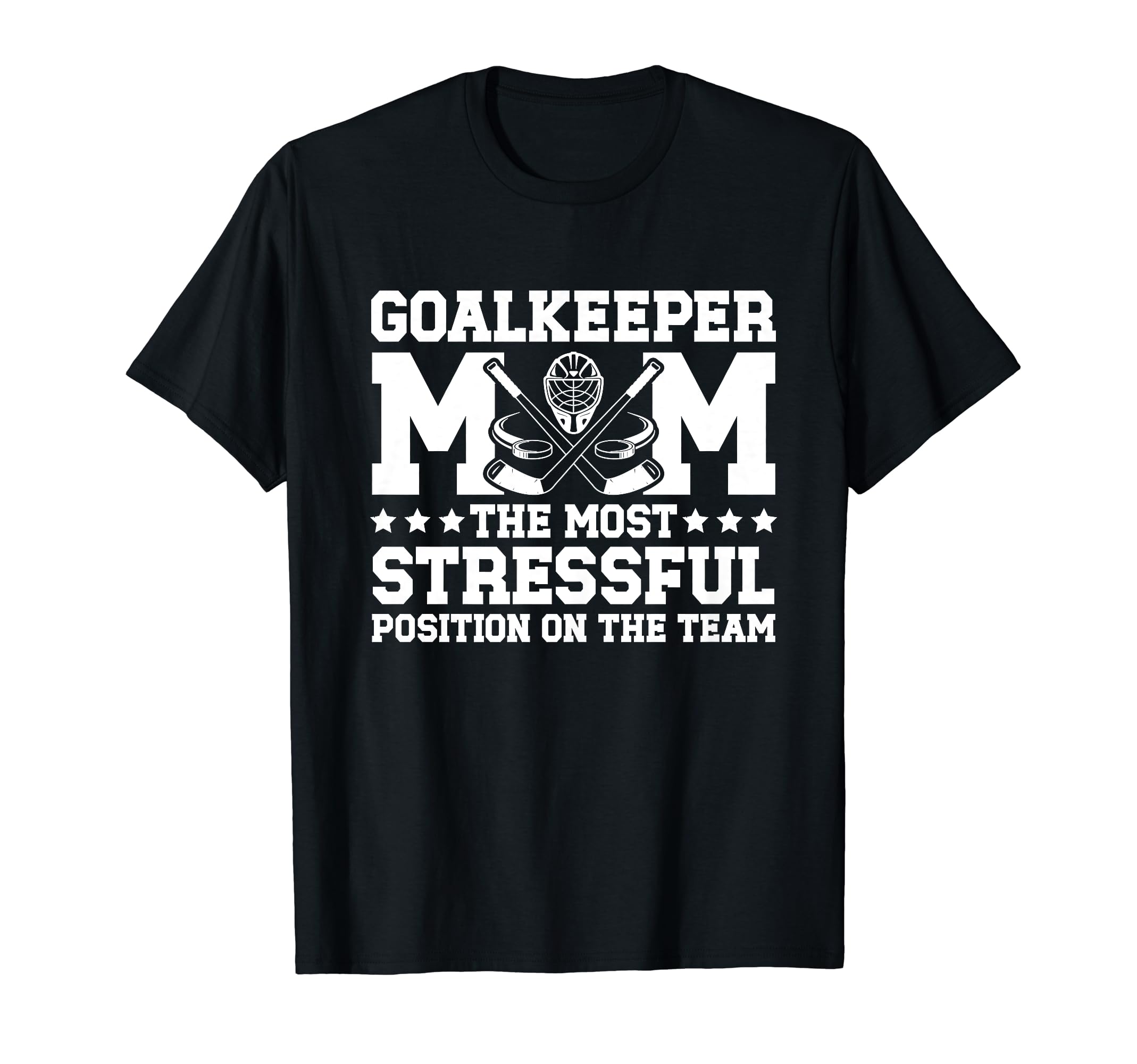 Funny Ice Hockey Goalkeeper Mom Ice T-Shirt - Fun Novelty Design Unisex