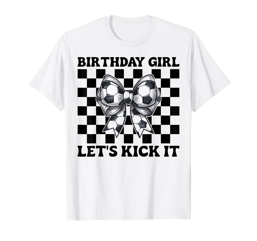 Soccer Soccer Mom Birthday Lets Kick It T-Shirt - Trendy Graphic Men Women