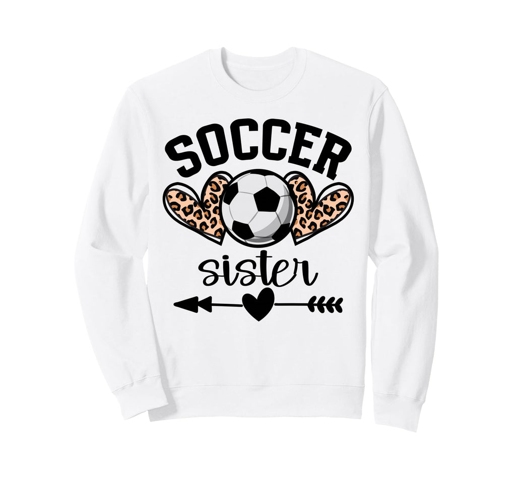 Soccer Sister Womens Soccer Sweatshirt - Fun Novelty Design Men Women