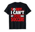 Sorry My Nephew Has Soccer Funny T-Shirt - Custom Art Print for Adults