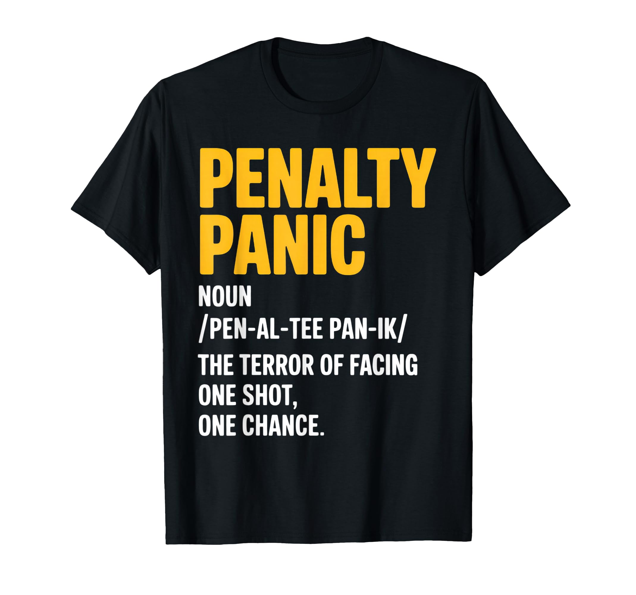 Funny Soccer Definition Soccer T-Shirt - Casual Everyday Wear Unisex