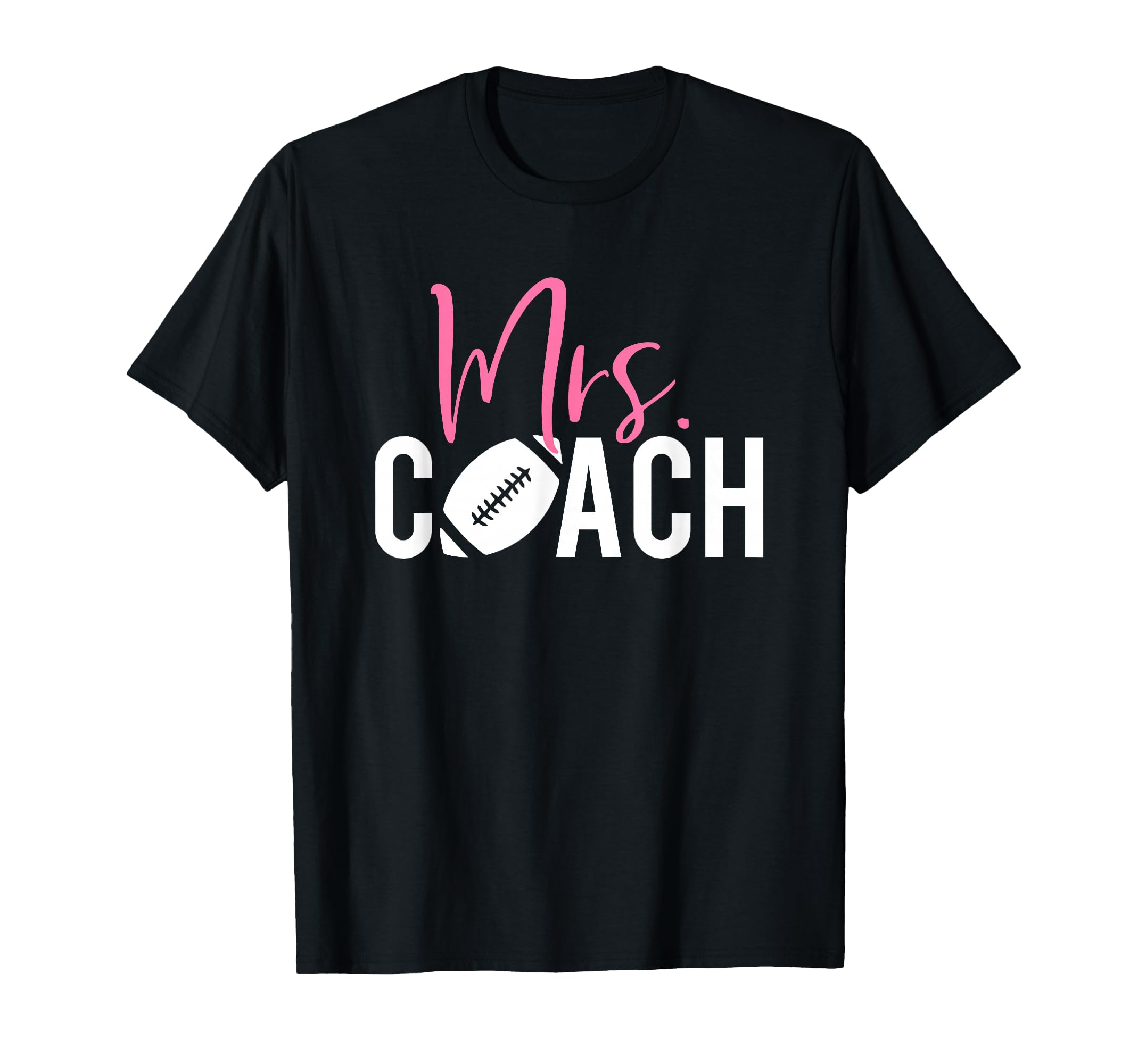 Mrs Football Coach Coaches Wives T-Shirt - Casual Everyday Wear Men Women