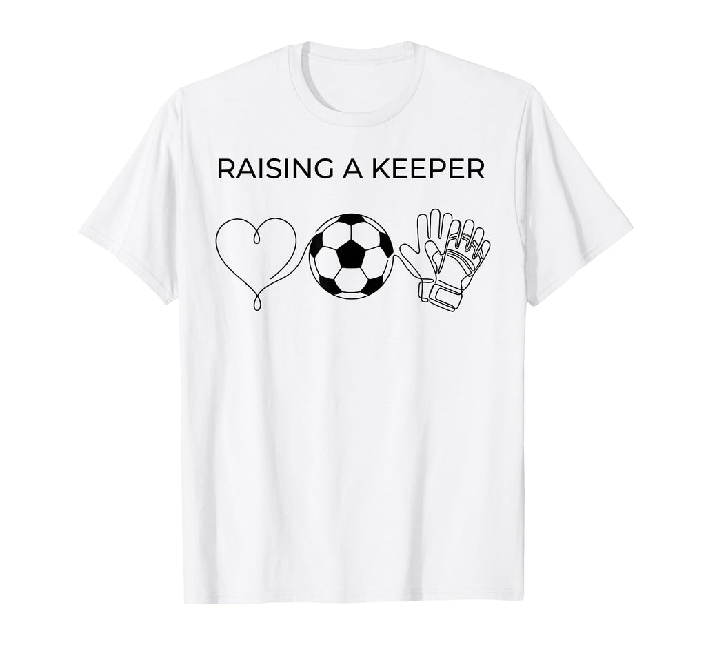 Raising Keeper Goalkeeper Soccer Mama T-Shirt - Fun Novelty Design Unisex