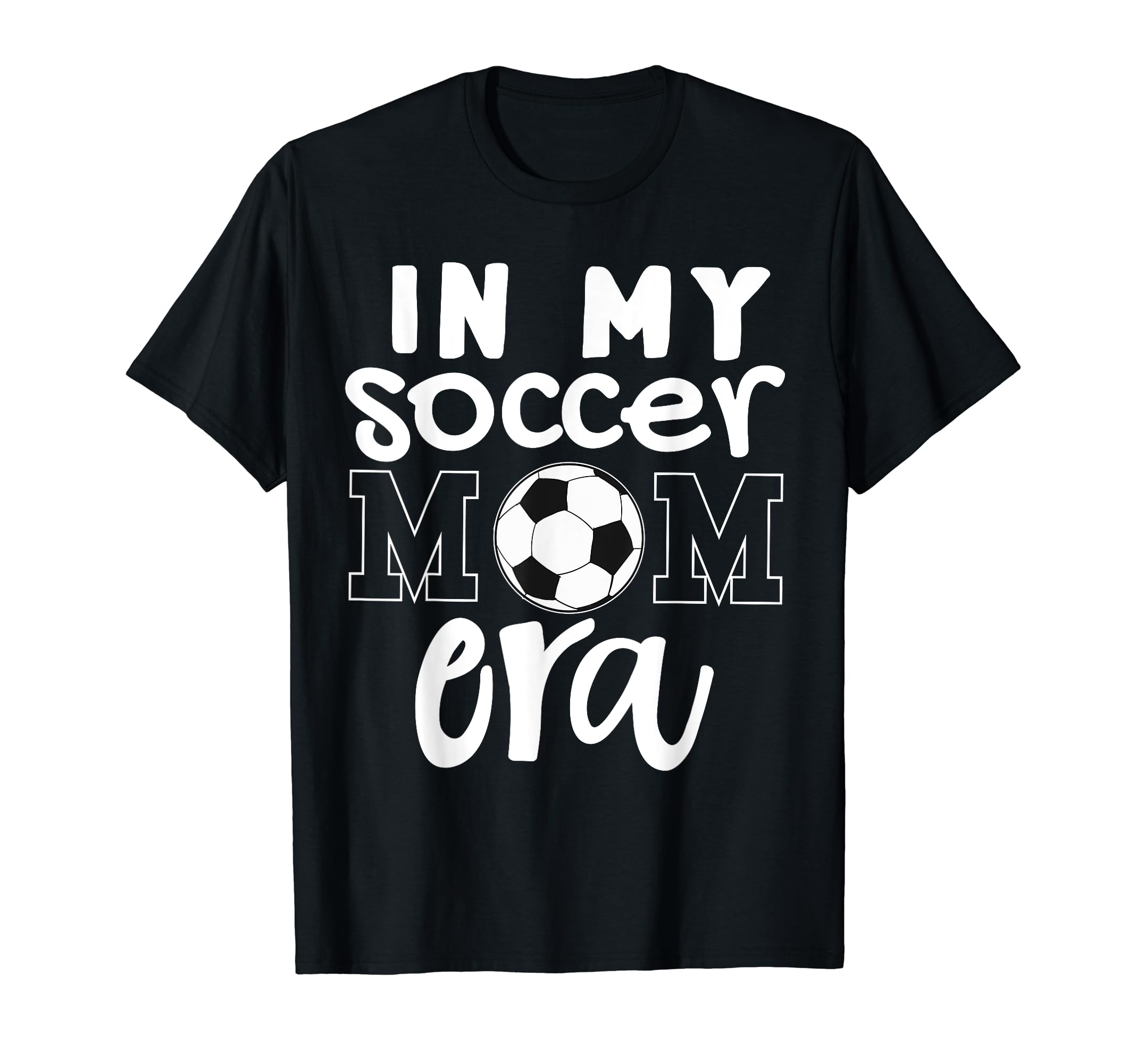 My Soccer Mom Era Funny Soccer Mom T-Shirt - Custom Art Print Men Women