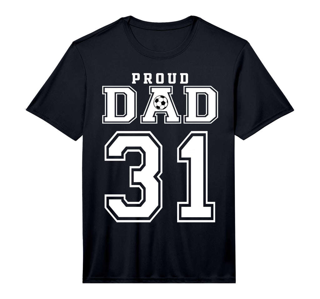 Number 31 Custom Proud Soccer Futbol Dad T-Shirt - Graphic Print Unisex
