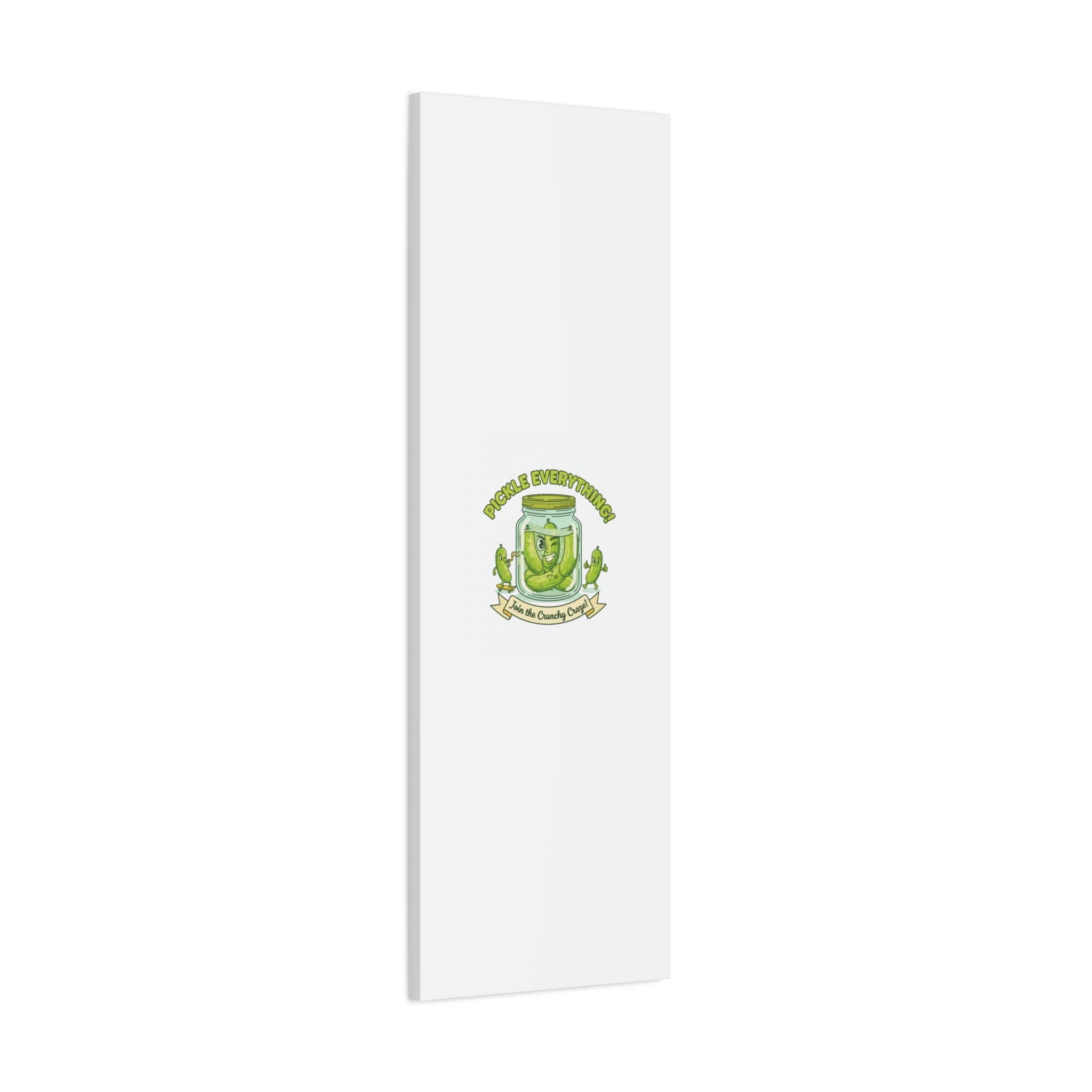 Pickle Everything! Matte Canvas | Brine Design, Pickle Lover Art