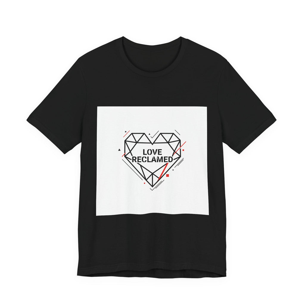 Love Reclamed Unisex Jersey Short Sleeve Tee