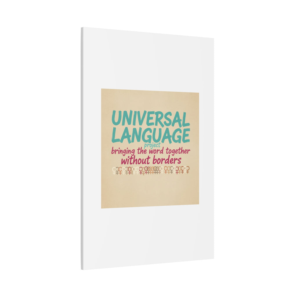 Universal Language Canvas | empowerment slogan, equality wall art