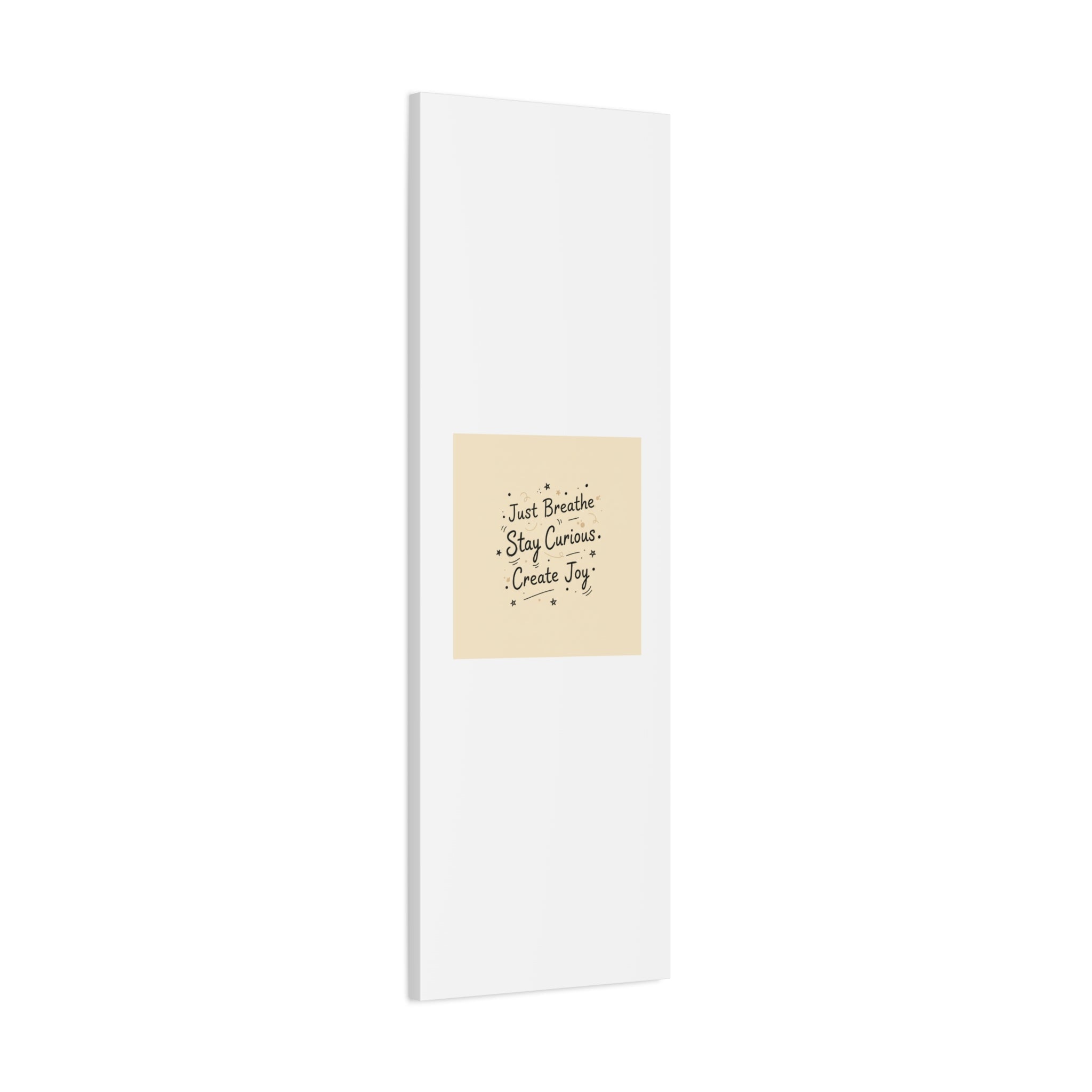 Just Breathe Stay Curious Create Joy Canvas | Messy Handwritten Typography, Doodle Text Art
