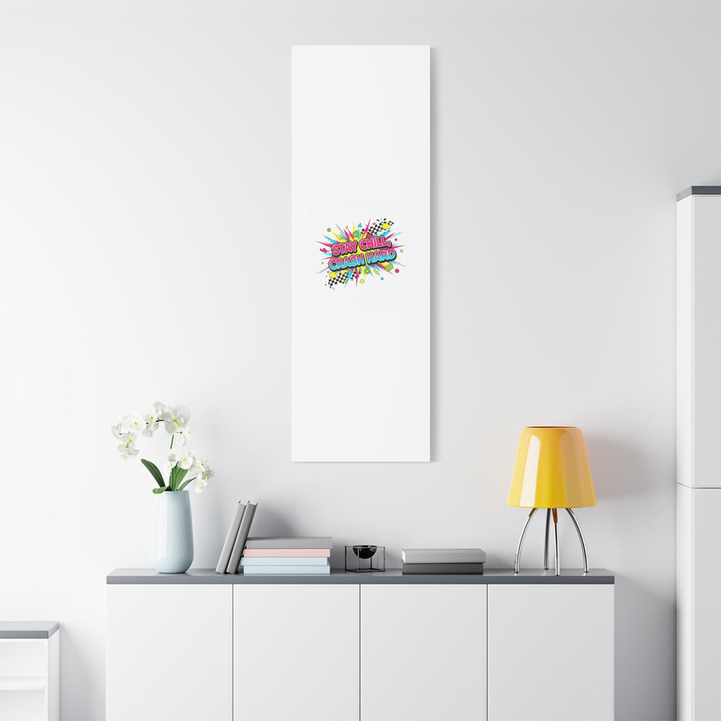 Stay Chill Crash Hard Canvas, neon graffiti crash out art | meltdown sticker style