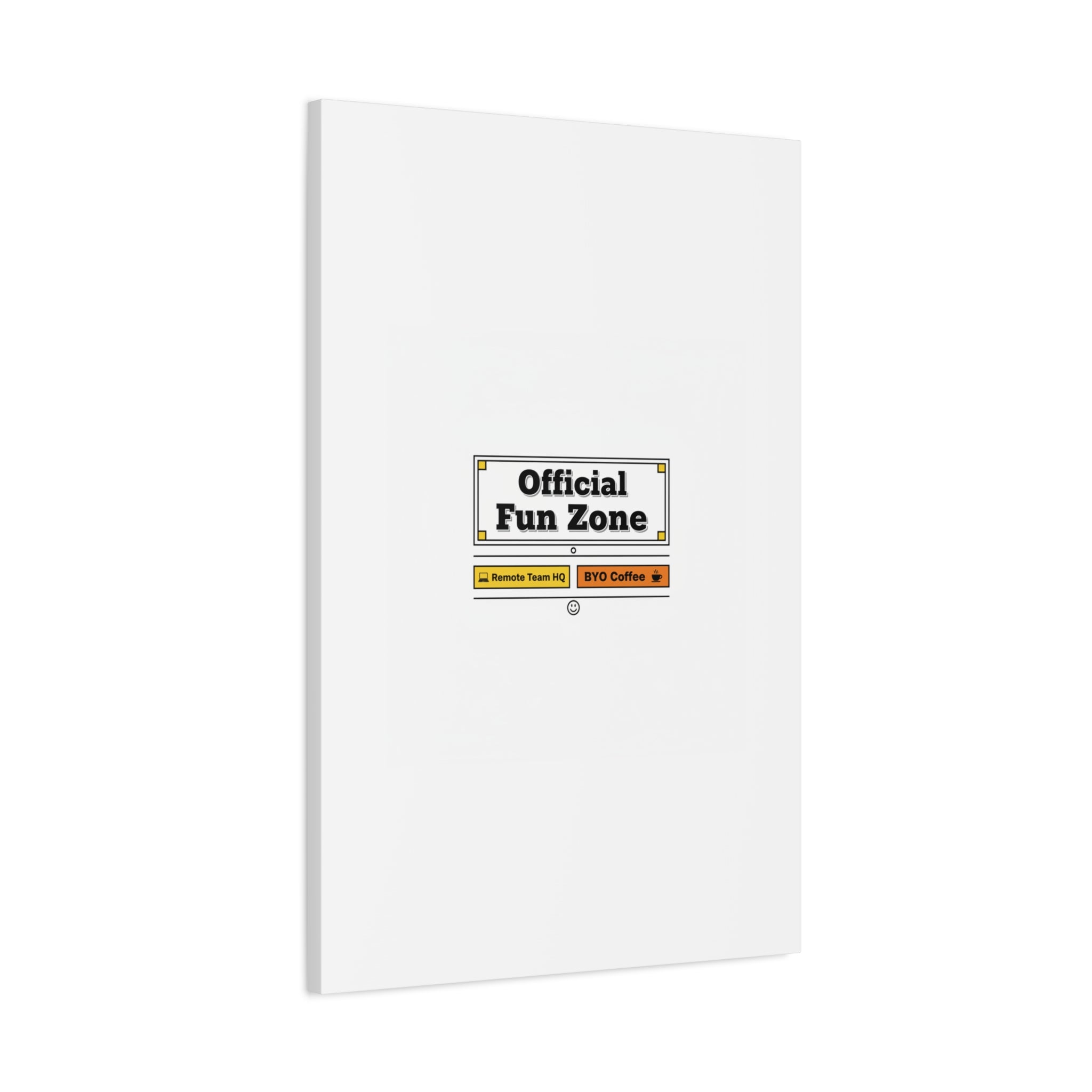 Official Fun Zone Canvas, Office Sign Parody, Workplace Humor, Notice Label