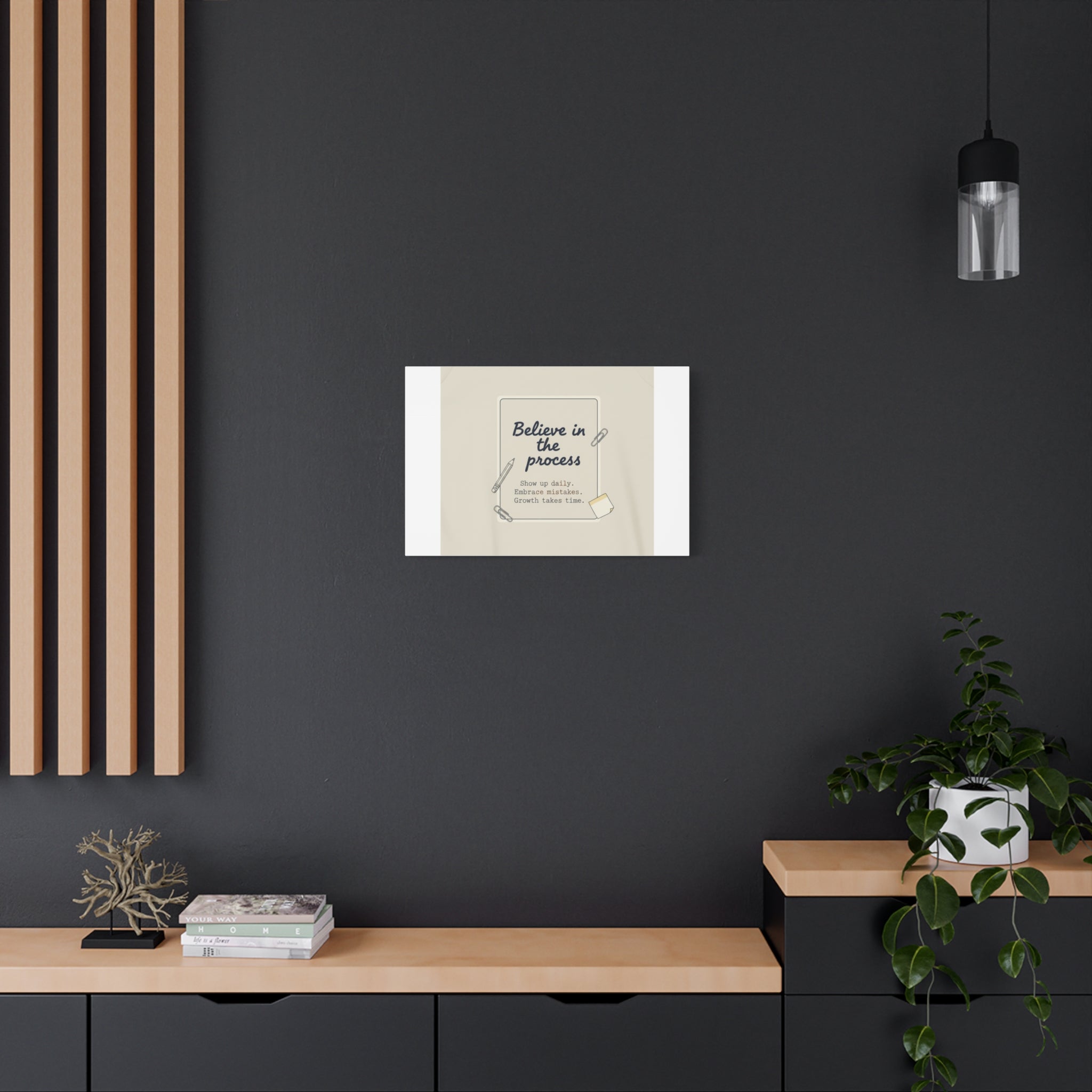 Believe in the Process Canvas | analogue note to self, handwritten reminder décor