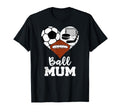 Ball Mum Funny Soccer Football Hockey T-Shirt - Aesthetic Graphic Unisex