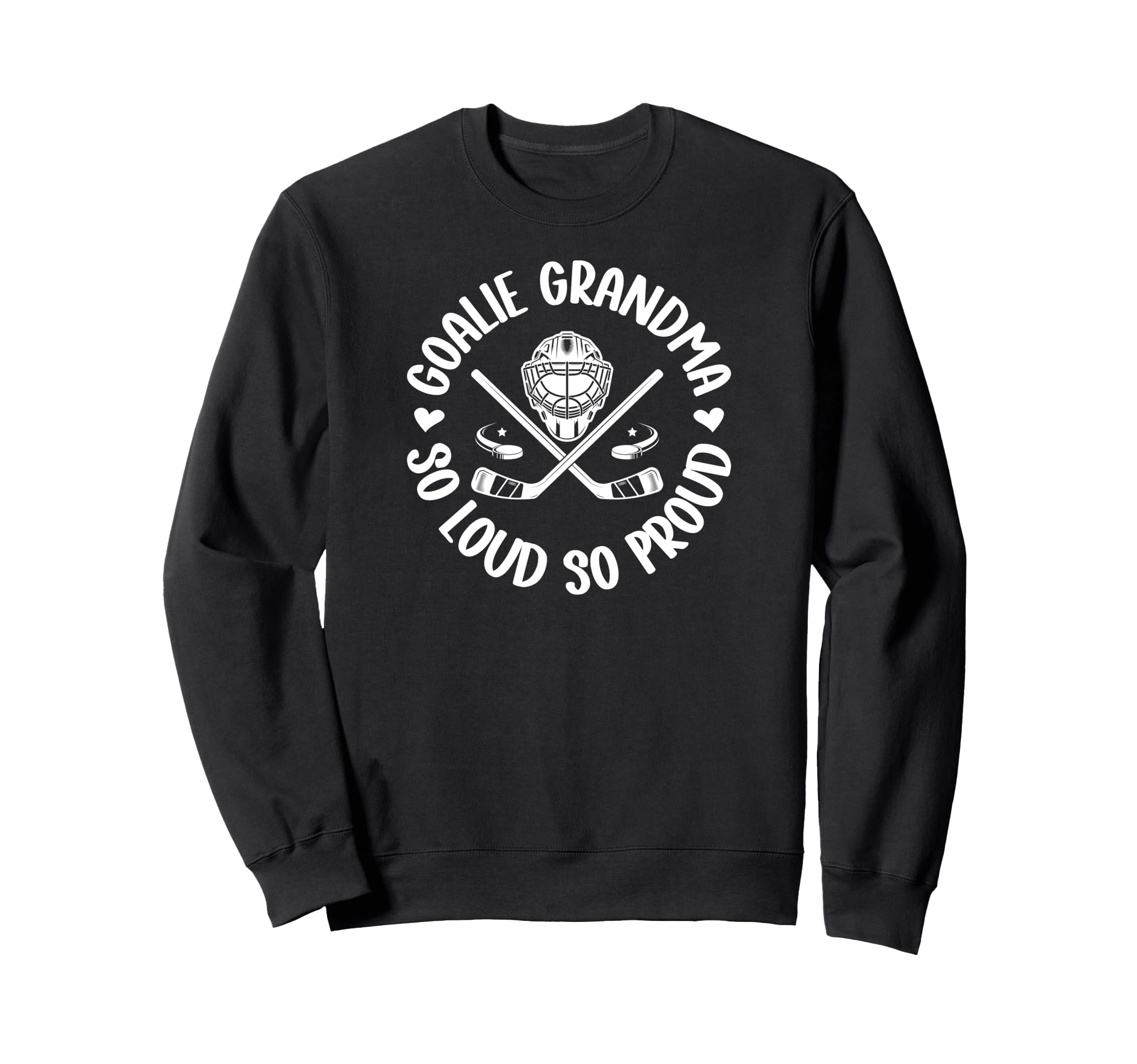 Hockey Goalie Grandma So Loud Ice Sweatshirt - Minimalist Print Men Women