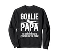 Soccer Goalie Papa Definition Sweatshirt - Fun Novelty Design for Adults