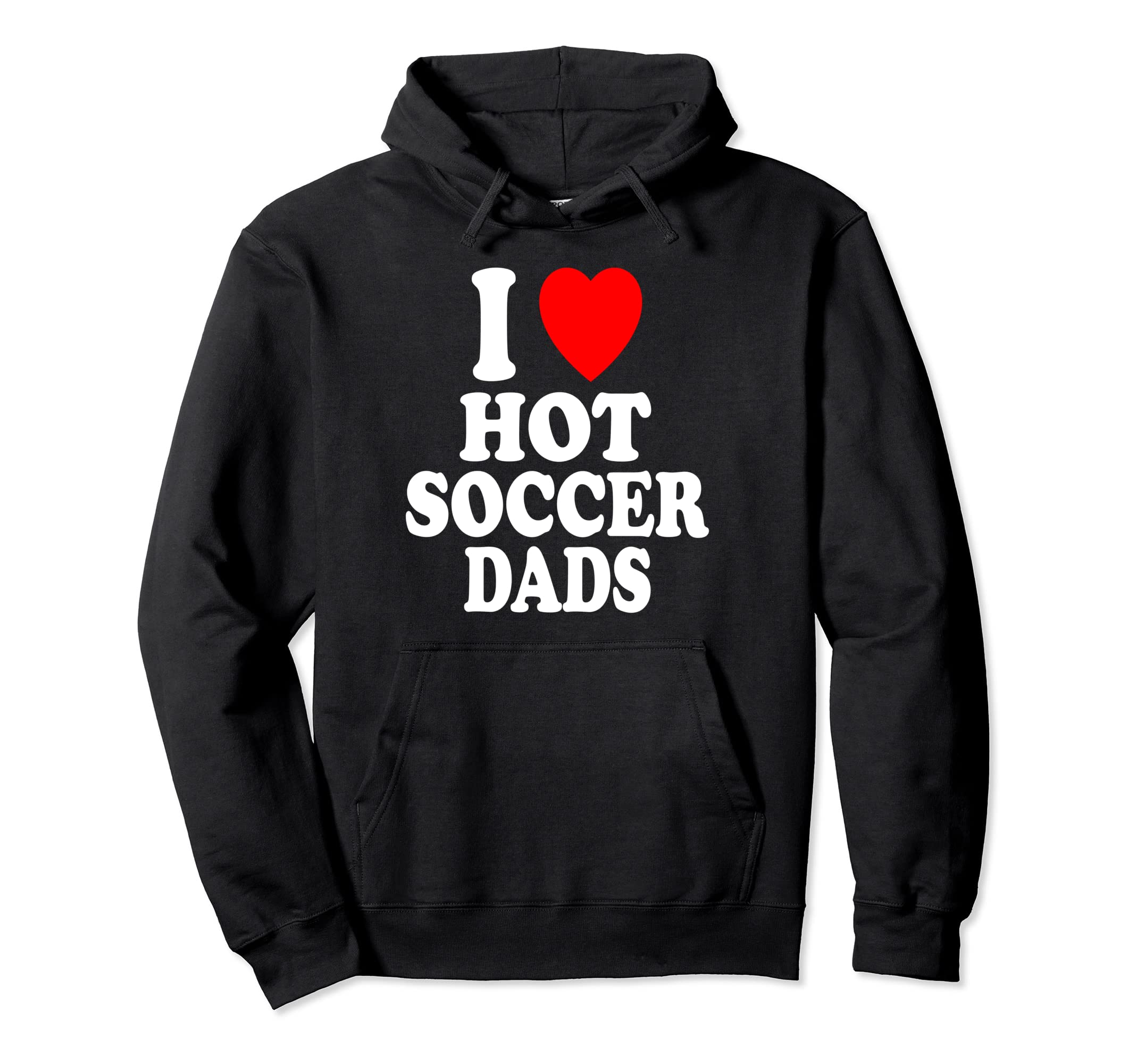 I Heart Love Hot Soccer Dads Sport Hoodie - Trendy Graphic for Adults