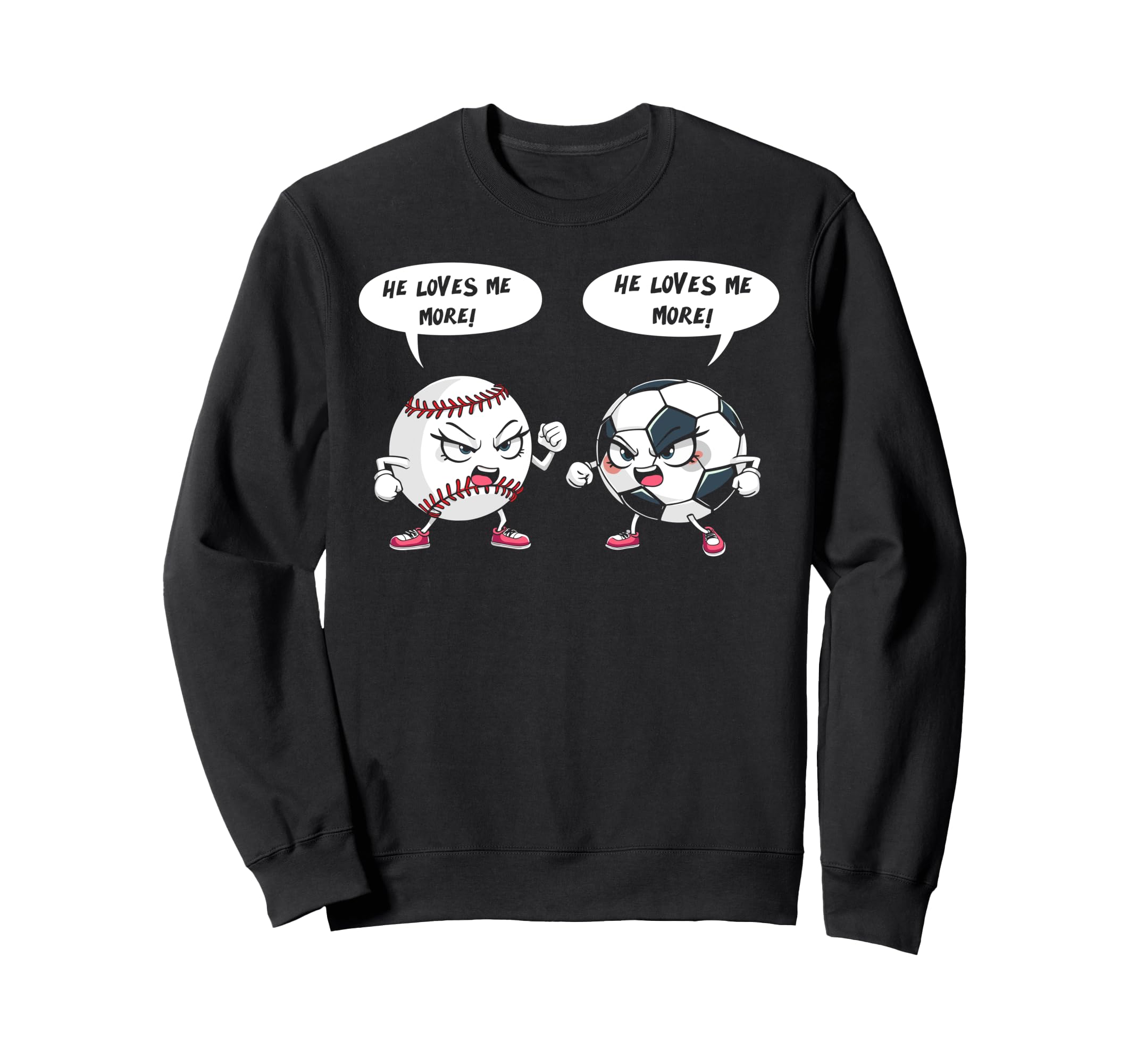 He Loves Me More Baseball Soccer Player Sweatshirt - Trendy Graphic Unisex