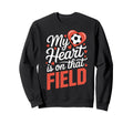 My Heart Is That Field Soccer Sweatshirt - Streetwear Style Unisex