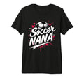 Proud Soccer Nana Funny Grandma Lover T-Shirt - Minimalist Print Men Women