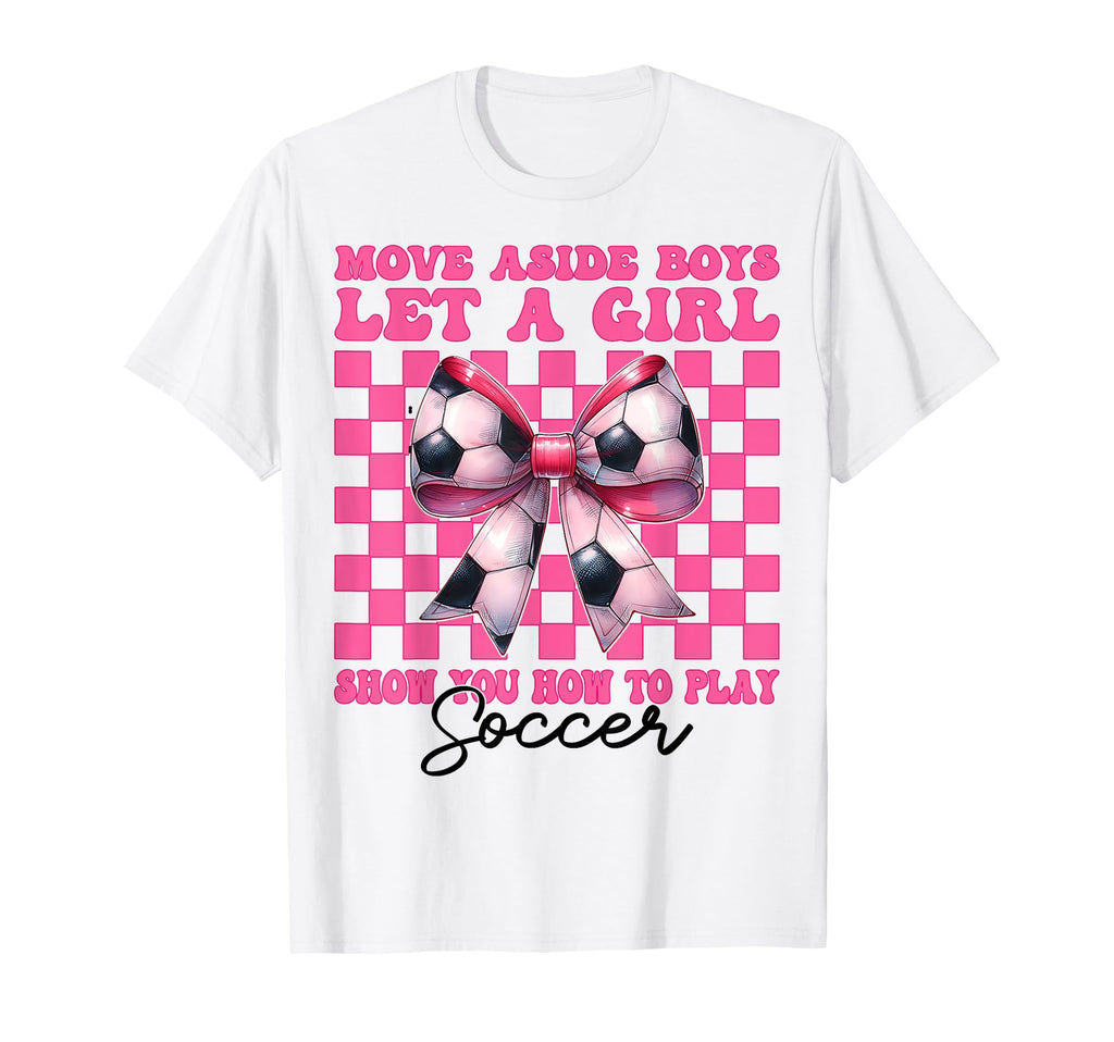 Let Show You How To Play Soccer Mom T-Shirt - Graphic Print Men Women