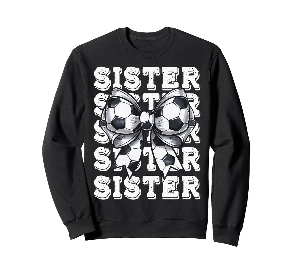 Coquette Soccer Sister Sweatshirt - Casual Everyday Wear Men Women