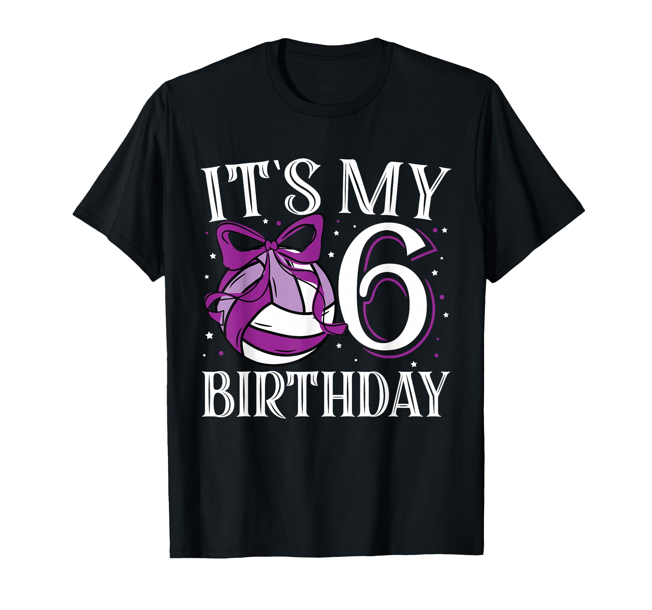 Its My Six 6 Birthday Volleyball T-Shirt - Casual Everyday Wear Unisex