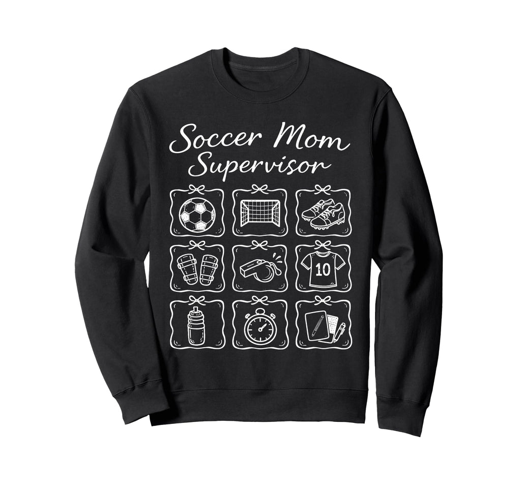 Funny Soccer Mom Supervisor Busy Sweatshirt - Custom Art Print for Adults