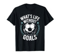 Team Soccer Player Lover Whats Life T-Shirt - Unique Graphic for Adults