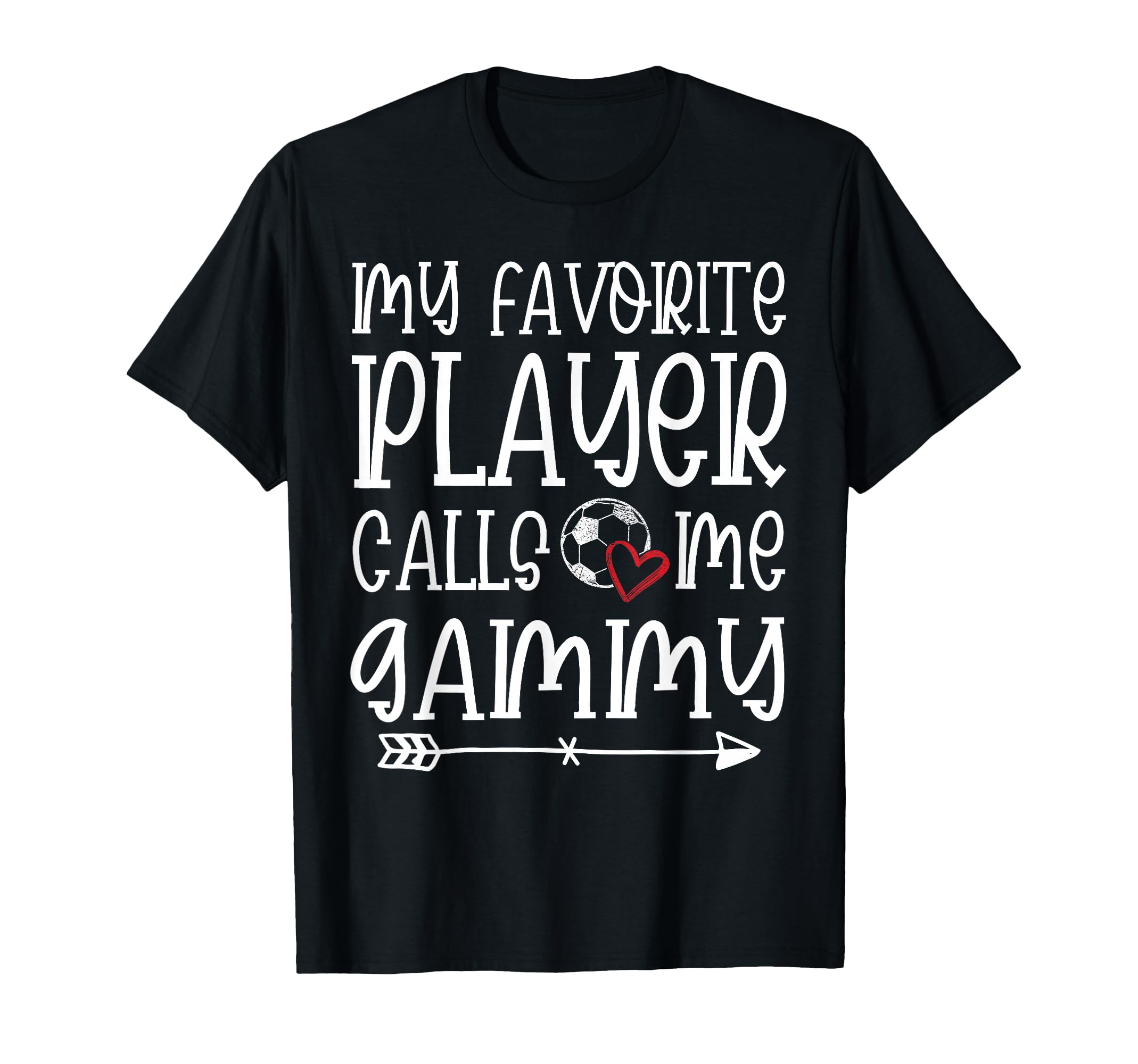 My Favorite Player Calls Me Gammy Soccer T-Shirt - Trendy Graphic Unisex