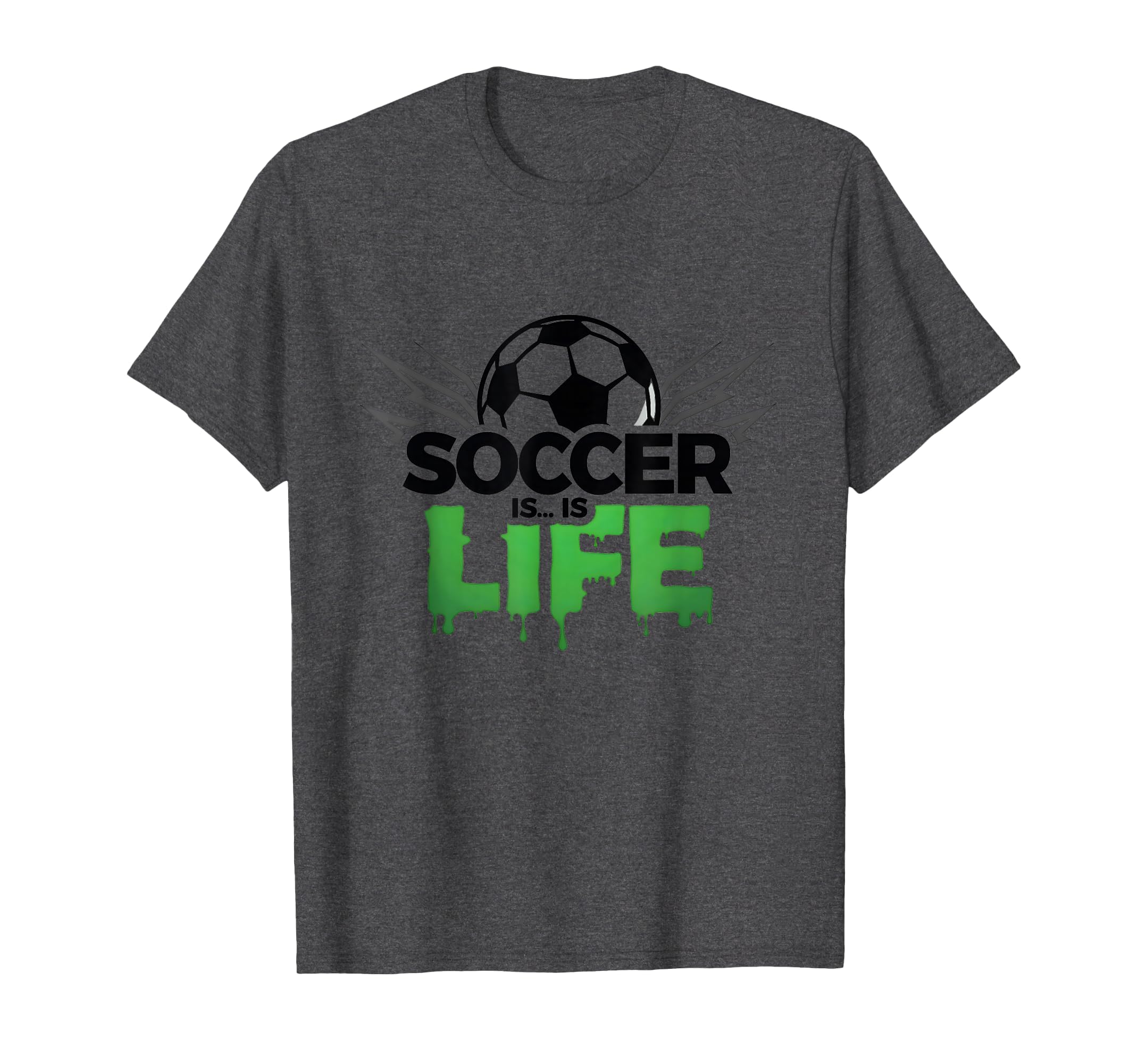 Soccer Is Life Passionate Fan Sports T-Shirt - Streetwear Style for Adults