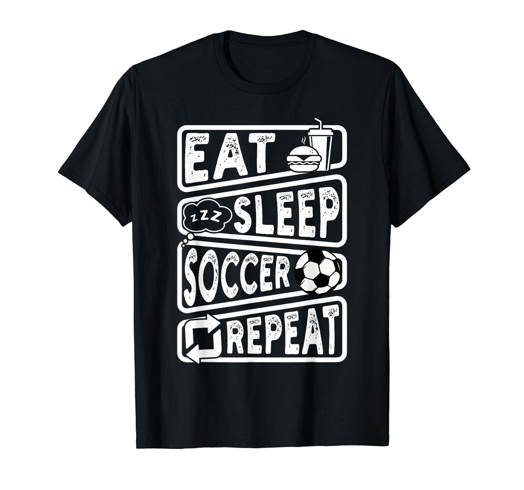 Eat Sleep Soccer Repeat Soccer T-Shirt - Aesthetic Graphic for Adults