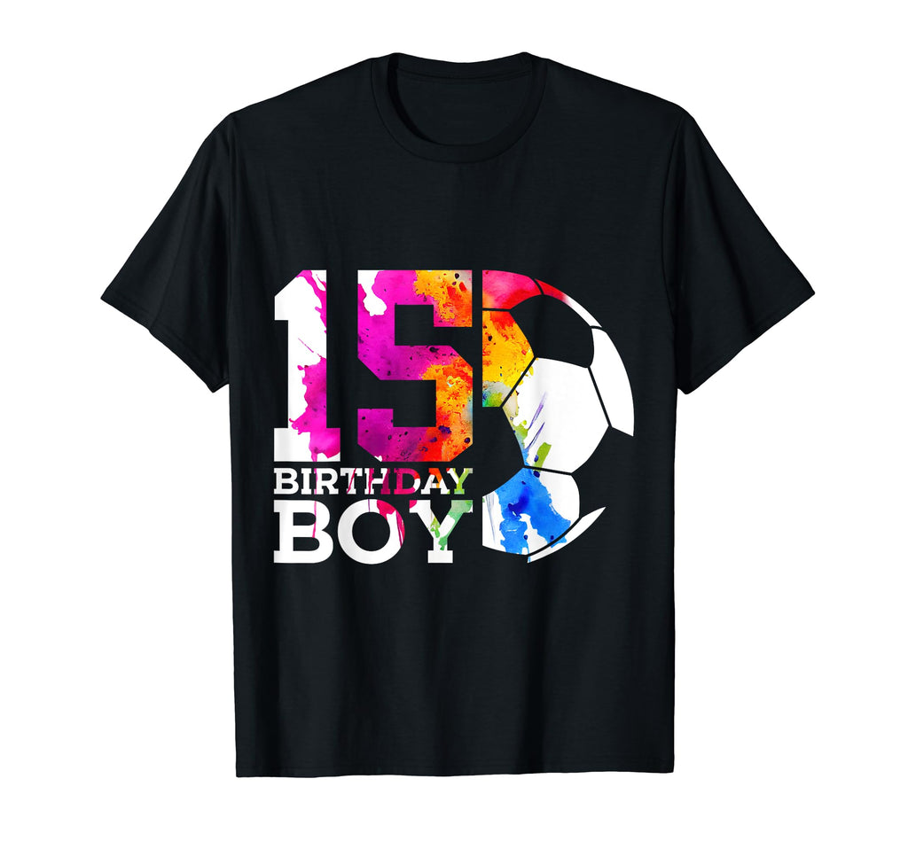 15 Birthday Soccer 15Th Birthday T-Shirt - Casual Everyday Wear Men Women