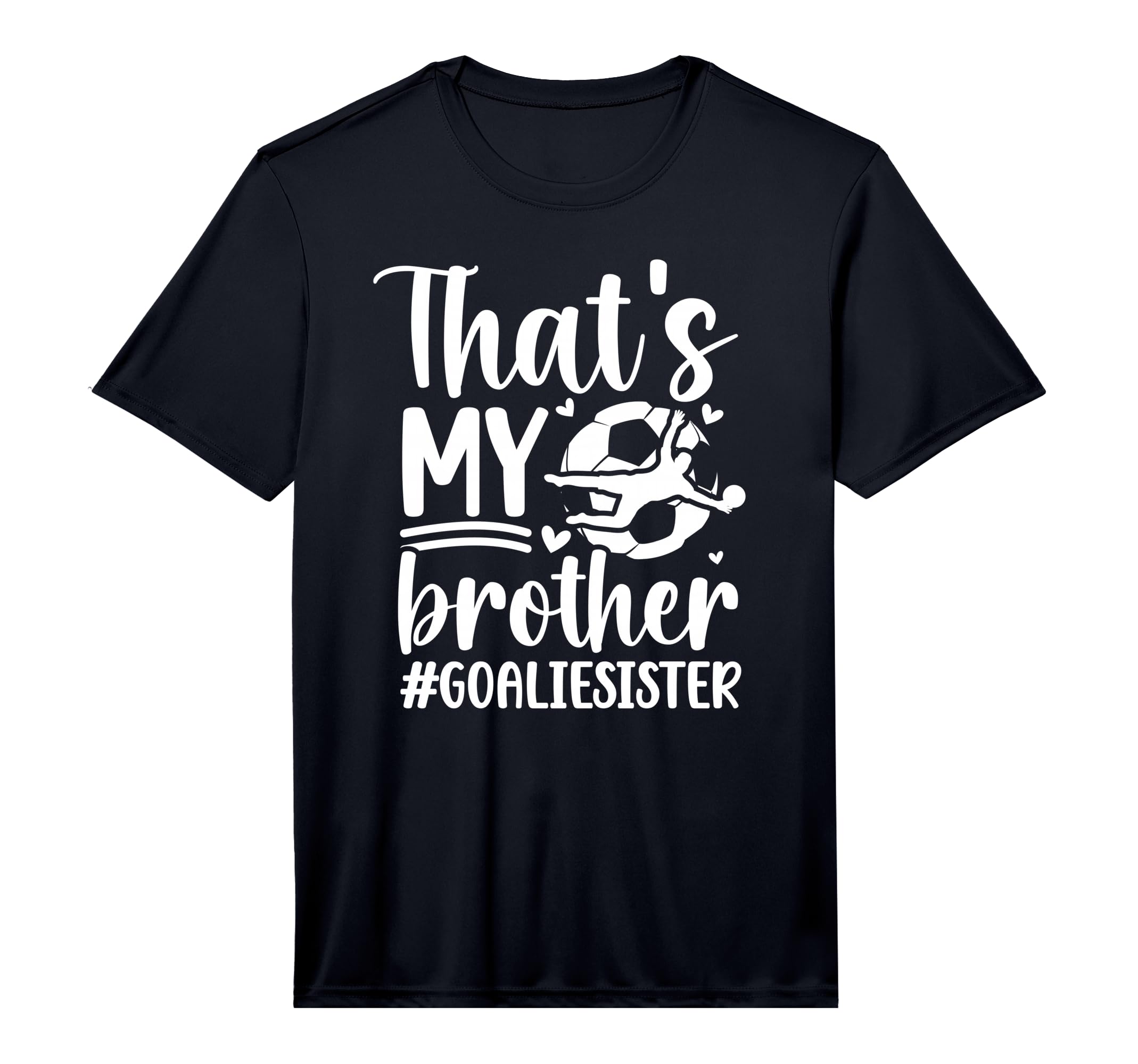 Proud Soccer Goalie Sister Soccer T-Shirt - Minimalist Print Men Women