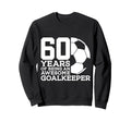 Soccer 60 Years Awesome Soccer Sweatshirt - Aesthetic Graphic for Adults