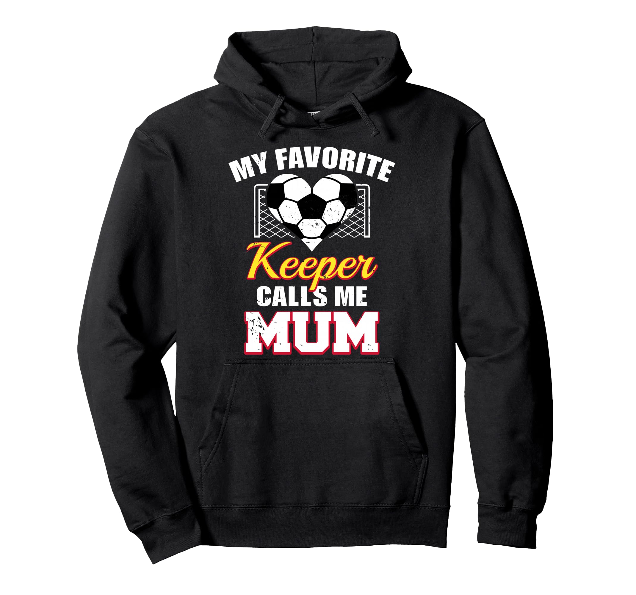 My Favorite Keeper Calls Me Mum Hoodie - Fun Novelty Design Men Women