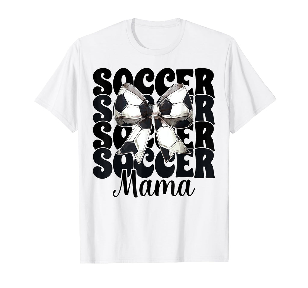 Soccer Mama Soccer Mom Mothers Day T-Shirt - Casual Everyday Wear Unisex