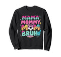 Mama Mommy Soccer Mom Bruh Ice Sweatshirt - Casual Everyday Wear Unisex