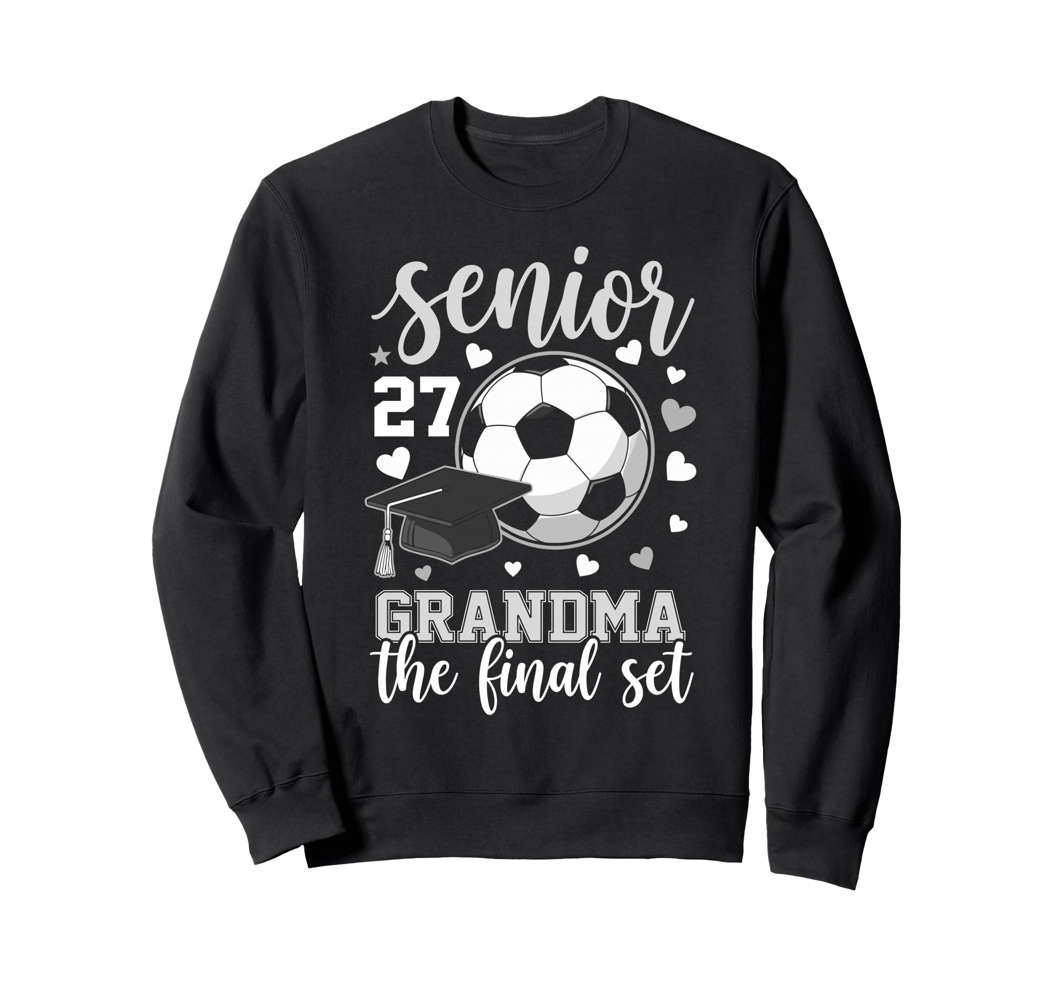 Soccer Senior 2027 Grandma Final Set Sweatshirt - Graphic Print for Adults