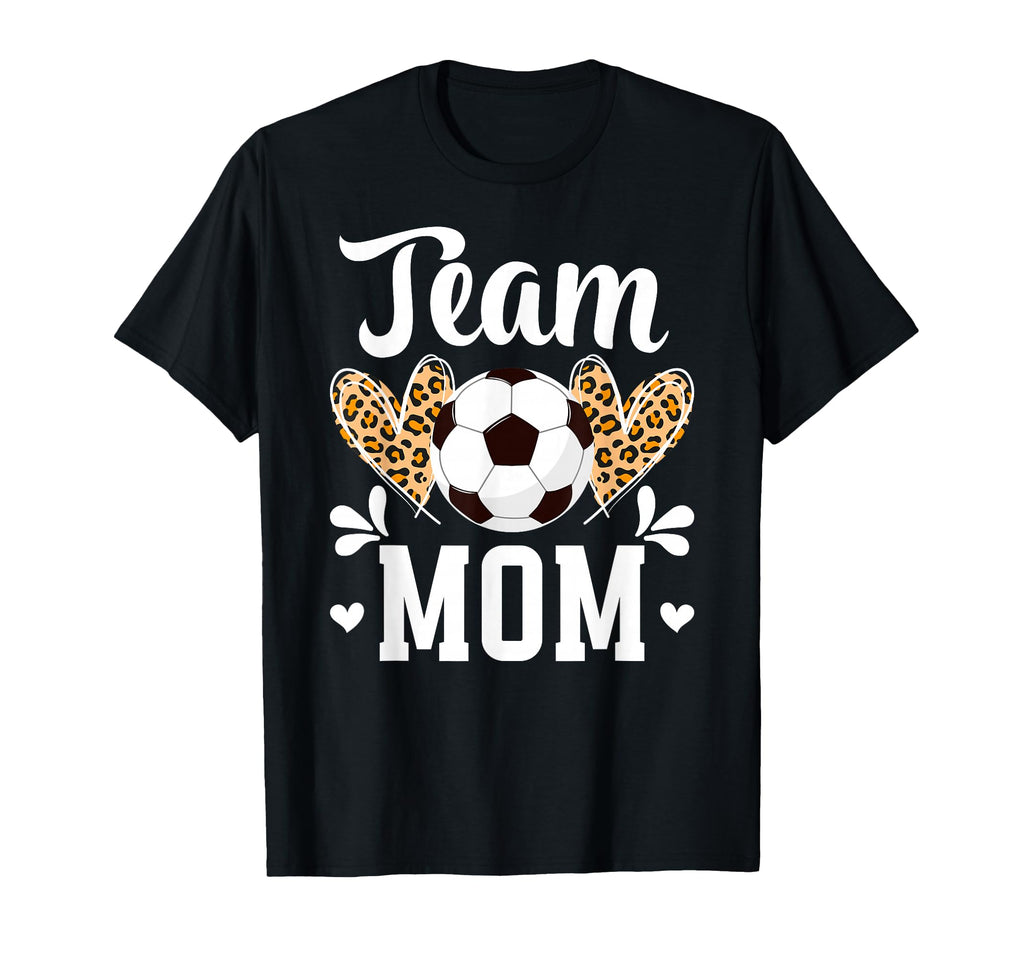 Team Mom Heart Soccer Team Mom Soccer T-Shirt - Novelty Apparel Unisex