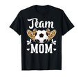 Team Mom Heart Soccer Team Mom Soccer T-Shirt - Novelty Apparel Unisex
